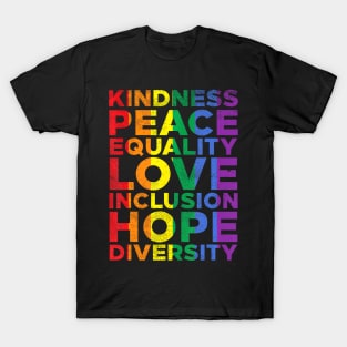 Kindness Equality Love LGBTQ Flag Gay Pride Ally T-Shirt